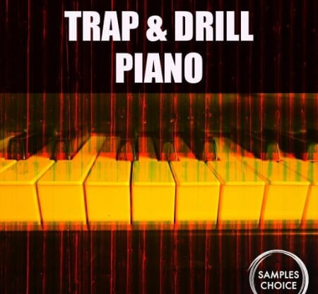 Samples Choice Trap and Drill Piano WAV
